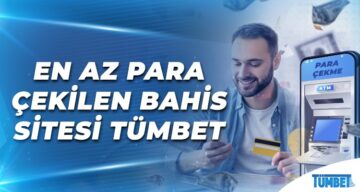 En Az Para Çekilen Bahis Sitesi Tümbet